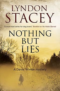 portada Nothing but Lies: A British Police Dog-Handler Mystery (a Daniel Whelan Mystery) (en Inglés)