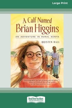 portada A Calf Named Brian Higgins: [16pt Large Print Edition] (in English)