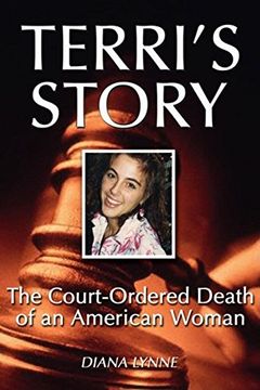 portada Terri's Story: The Court-Ordered Death of an American Woman (in English)