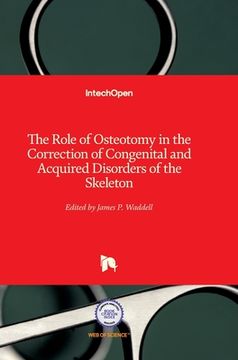 portada The Role of Osteotomy in the Correction of Congenital and Acquired Disorders of the Skeleton (en Inglés)