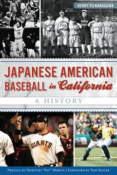 portada Japanese American Baseball in California: A History