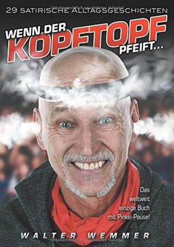 portada Wenn Der Kopftopf Pfeift ... (German Edition) (en Alemán)