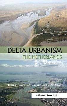 portada Delta Urbanism: The Netherlands: The Netherlands: (en Inglés)
