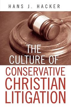 portada the culture of conservative christian litigation (en Inglés)