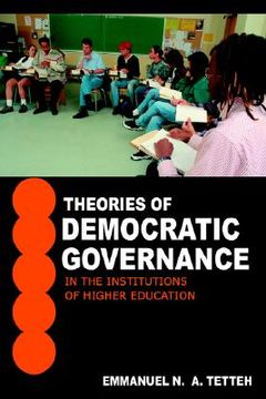 portada theories of democratic governance in the institutions of higher education: a walden university's unit of study: breadth component of the advanced know (in English)