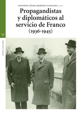 portada Propagandistas y Diplomaticos al Servicio de Franco (1936-1945)