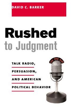 portada rushed to judgment: talk radio, persuasion, and american political behavior (en Inglés)