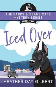 portada Iced Over (Barks & Beans Cafe Cozy Mystery) (in English)