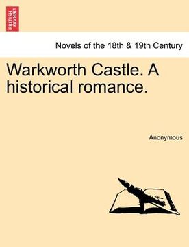 portada warkworth castle. a historical romance. (en Inglés)