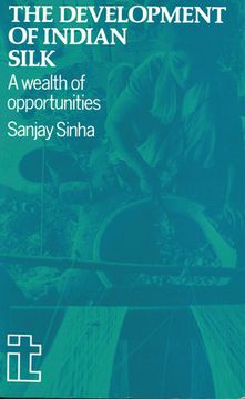 portada Development of Indian Silk: A Wealth of Opportunities (en Inglés)