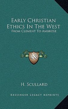 portada early christian ethics in the west: from clement to ambrose (en Inglés)