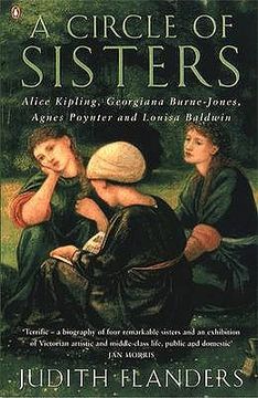 portada circle of sisters: alice kipling, georgiana burne-jones, agnes poynter and louisa baldwin