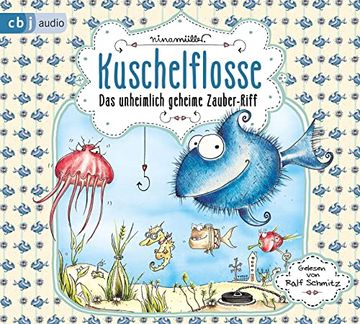 portada Kuschelflosse: Das Unheimlich Geheime Zauber-Riff (en Alemán)