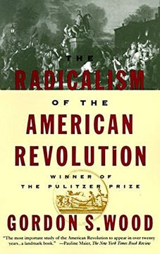 portada The Radicalism of the American Revolution (en Inglés)