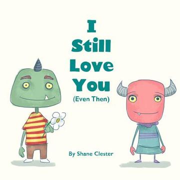 portada I Still Love You (Even Then) (in English)