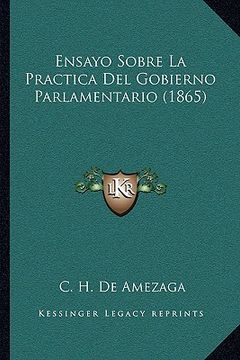 portada ensayo sobre la practica del gobierno parlamentario (1865)