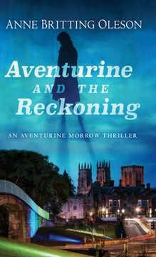 portada Aventurine and the Reckoning: An Aventurine Morrow Thriller