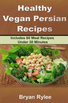 portada Healthy Vegan Persian recipe (en Inglés)