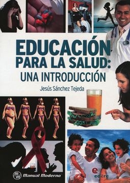 portada Educación Para la Salud: Una Introducción [Hardcover] [Jan 01, 2013] Jesús Sánchez Tejeda (in Spanish)