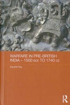 portada Warfare in Pre-British India – 1500Bce to 1740Ce (Asian States and Empires) (en Inglés)