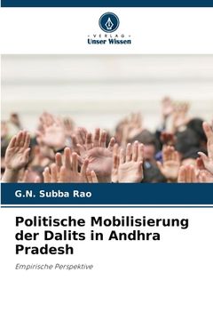 portada Politische Mobilisierung der Dalits in Andhra Pradesh (en Alemán)