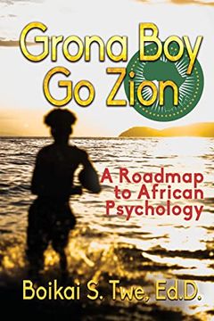 portada Grona boy go Zion: A Roadmap to African Psychology 