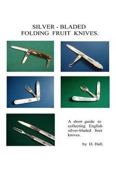 portada Silver - Bladed Folding Fruit Knives (en Inglés)