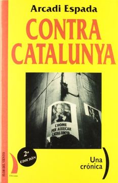 portada Contra Catalunya: Una Cronica