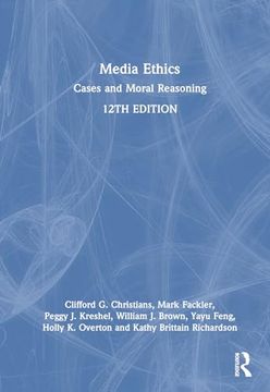 portada Media Ethics: Cases and Moral Reasoning (in English)
