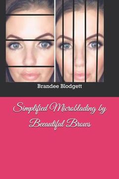 portada Simplified Microblading by Beeautiful Brows (in English)
