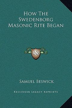 portada how the swedenborg masonic rite began (en Inglés)