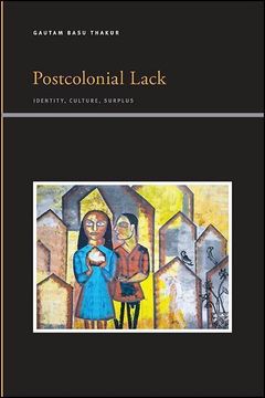 portada Postcolonial Lack: Identity, Culture, Surplus (en Inglés)