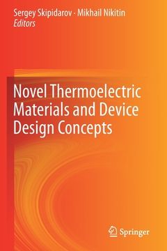 portada Novel Thermoelectric Materials and Device Design Concepts (en Inglés)
