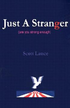 portada just a stranger: are you strong enough (en Inglés)