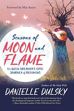 portada Seasons of Moon and Flame: The Wild Dreamer's Epic Journey of Becoming 