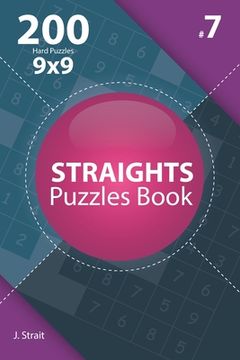 portada Straights - 200 Hard Puzzles 9x9 (Volume 7) (en Inglés)