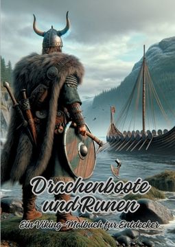 portada Drachenboote und Runen: Ein Viking-Malbuch für Entdecker (in German)