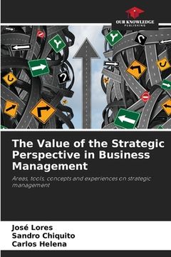 portada The Value of the Strategic Perspective in Business Management (en Inglés)