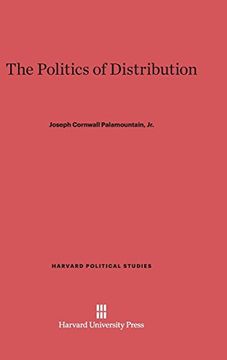 portada The Politics of Distribution (Harvard Political Studies) (en Inglés)