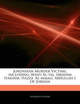 portada articles on jordanian murder victims, including: wasfi al-tal, ibrahim hashem, hazza' al-majali, abdullah i of jordan