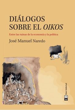 portada Diálogos Sobre el Oikos: Entre las Ruinas de la Economía y la Política (in Spanish)
