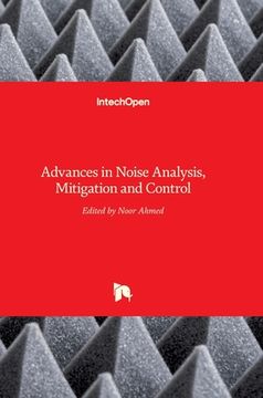 portada Advances in Noise Analysis, Mitigation and Control (en Inglés)