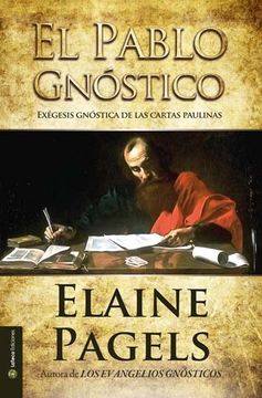 portada El Pablo Gnóstico: Exégesis Gnóstica de las Cartas Paulinas