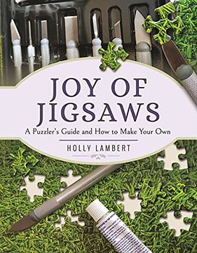 portada Joy of Jigsaws: A Puzzler's Guide and How to Make Your Own (en Inglés)