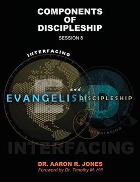 portada Interfacing Evangelism and Discipleship Session 8: Components of Discipleship (en Inglés)