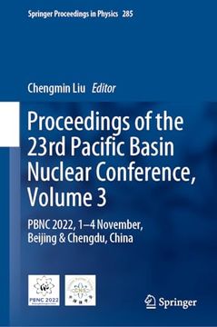 portada Proceedings of the 23rd Pacific Basin Nuclear Conference, Volume 3: Pbnc 2022, 1 - 4 November, Beijing & Chengdu, China (en Inglés)