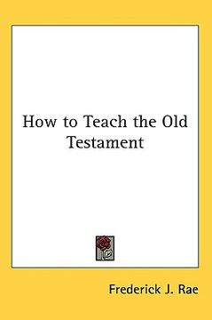 portada how to teach the old testament (en Inglés)