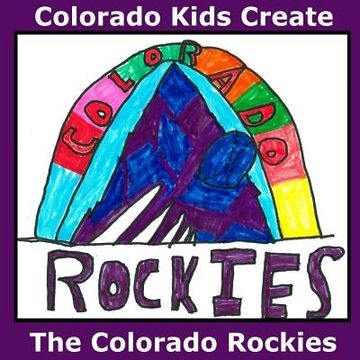 portada Colorado Kids Create The Colorado Rockies (en Inglés)