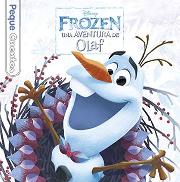 Libro Frozen. Una Aventura de Olaf. Pequecuentos, Disney, ISBN  9788416917143. Comprar en Buscalibre