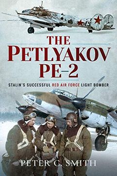 portada The Petlyakov Pe-2: Stalin's Successful Red Air Force Light Bomber (en Inglés)